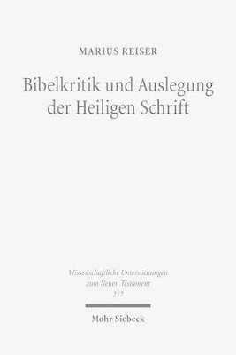 Marius Reiser - Bibelkritik und Auslegung der Heiligen Schrift, Häftad