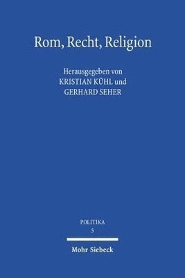 Kristian Kühl, Gerhard Seher - Rom, Recht, Religion, Häftad