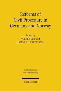 Reforms of Civil Procedure in Germany and Norway 1