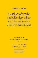 Gesellschaftsrecht und Glubigerschutz im Internationalen Zivilverfahrensrecht 1