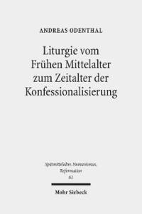 bokomslag Liturgie vom Frhen Mittelalter zum Zeitalter der Konfessionalisierung