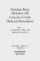 Clare K. Rothschild, Trevor W. Thompson, Trevor W Thompson, Clare K Rothschild - Christian Body, Christian Self: Concepts of Early Christian Personhood, Inbunden