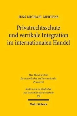 bokomslag Privatrechtsschutz und vertikale Integration im internationalen Handel