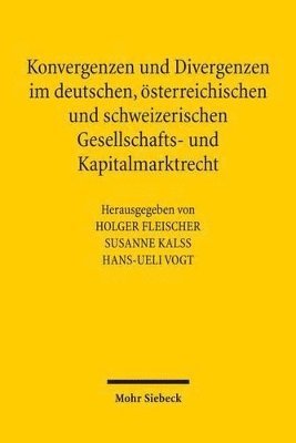 bokomslag Konvergenzen und Divergenzen im deutschen, sterreichischen und schweizerischen Gesellschafts- und Kapitalmarktrecht