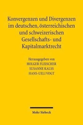 bokomslag Konvergenzen und Divergenzen im deutschen, sterreichischen und schweizerischen Gesellschafts- und Kapitalmarktrecht