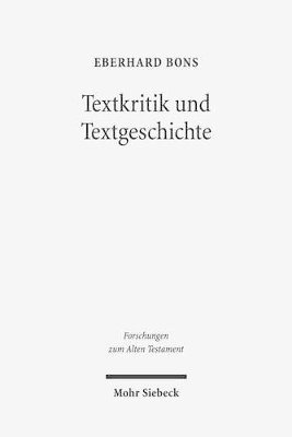 Eberhard Bons - Textkritik und Textgeschichte, Inbunden