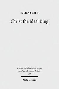 bokomslag Christ the Ideal King