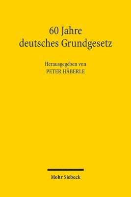 bokomslag 60 Jahre Deutsches Grundgesetz: Beitrage Aus Dem Jahrbuch Des Offentlichen Rechts Der Jahre 2009-2011