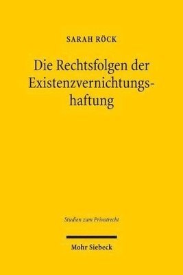 bokomslag Die Rechtsfolgen der Existenzvernichtungshaftung