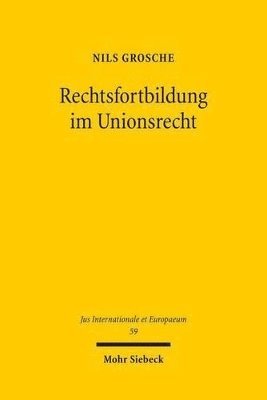 bokomslag Rechtsfortbildung im Unionsrecht