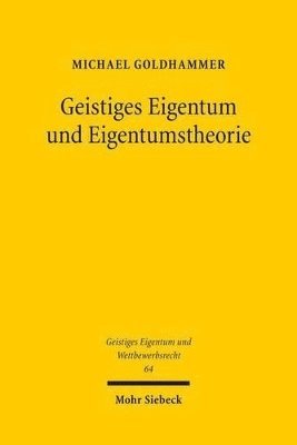 bokomslag Geistiges Eigentum und Eigentumstheorie