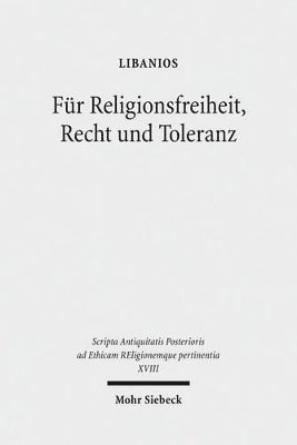 Libanios, Okko Behrends, Klaus S. Freyberger, Johannes Hahn, Heinz-Günther Nesselrath, Martin Wallraff, Hans-Ulrich Wiemer - Für Religionsfreiheit, Recht und Toleranz, Häftad