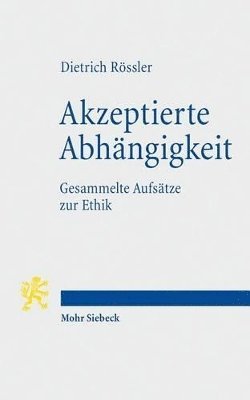 Dietrich Rössler, Friedemann Voigt - Akzeptierte Abhängigkeit, Häftad