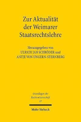 Zur Aktualität der Weimarer Staatsrechtslehre