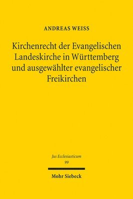 bokomslag Kirchenrecht der Evangelischen Landeskirche in Wrttemberg und ausgewhlter evangelischer Freikirchen