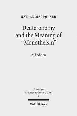 bokomslag Deuteronomy and the Meaning of "Monotheism"