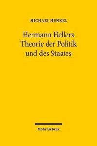 bokomslag Hermann Hellers Theorie der Politik und des Staates