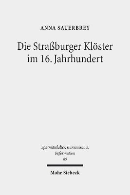 bokomslag Die Straburger Klster im 16. Jahrhundert