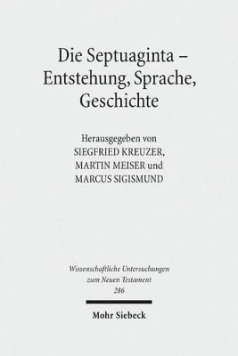 bokomslag Die Septuaginta - Entstehung, Sprache, Geschichte