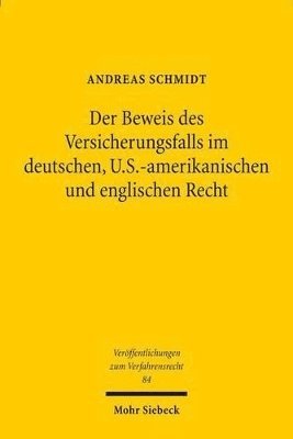 bokomslag Der Beweis des Versicherungsfalls im deutschen, U.S.-amerikanischen und englischen Recht