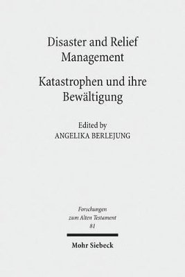 Angelika Berlejung - Disaster and Relief Management - Katastrophen und ihre Bewältigung, Inbunden