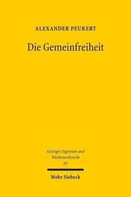 Alexander Peukert - Die Gemeinfreiheit, Häftad