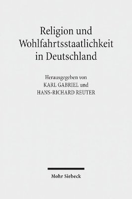 bokomslag Religion und Wohlfahrtsstaatlichkeit in Deutschland