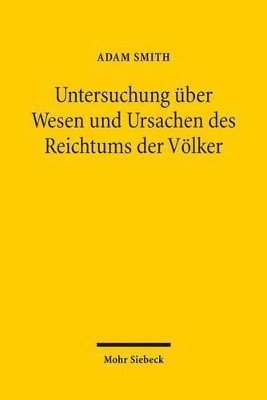 Adam Smith, Erich Streissler - Untersuchung über Wesen und Ursachen des Reichtums der Völker, Häftad
