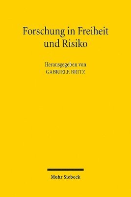 Forschung in Freiheit und Risiko