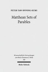 Peter Yaw Oppong-Kumi - Matthean Sets of Parables, Häftad