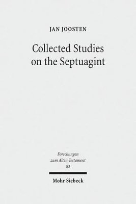 Jan Joosten - Collected Studies on the Septuagint, Inbunden