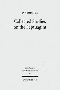 Jan Joosten - Collected Studies on the Septuagint, Inbunden