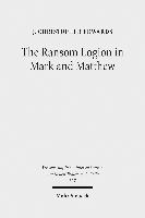 J. Christopher Edwards, J Christopher Edwards - Ransom Logion in Mark and Matthew, Häftad