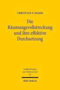bokomslag Die Rumungsvollstreckung und ihre effektive Durchsetzung