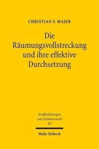 bokomslag Die Rumungsvollstreckung und ihre effektive Durchsetzung