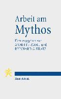 Reinhard Gregor Kratz, Annette Zgoll, Reinhard G. Kratz, Reinhard G Kratz - Arbeit am Mythos, Häftad