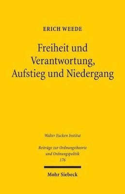 bokomslag Freiheit und Verantwortung, Aufstieg und Niedergang