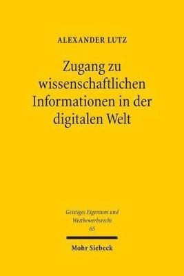 Alexander Lutz - Zugang zu wissenschaftlichen Informationen in der digitalen Welt, Häftad