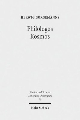 Herwig Görgemanns, Rainer Hirsch-Luipold, Manuel Baumbach - Philologos Kosmos, Häftad