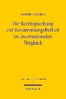 Die Rechtsprechung zur Versammlungsfreiheit im internationalen Vergleich 1