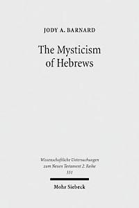 bokomslag The Mysticism of Hebrews