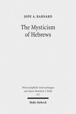 The Mysticism of Hebrews 1