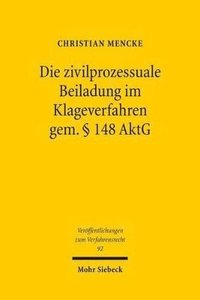 bokomslag Die zivilprozessuale Beiladung im Klageverfahren gem.  148 AktG