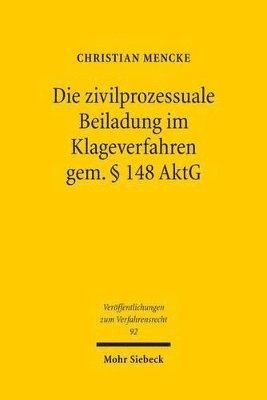 bokomslag Die zivilprozessuale Beiladung im Klageverfahren gem.  148 AktG