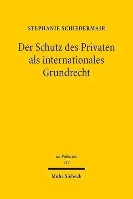 bokomslag Der Schutz des Privaten als internationales Grundrecht