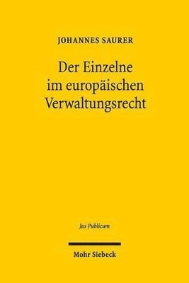 bokomslag Der Einzelne im europischen Verwaltungsrecht