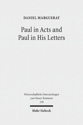 bokomslag Paul in Acts and Paul in His Letters