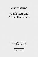 Paul in Acts and Paul in His Letters 1