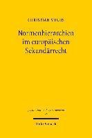 Normenhierarchien im europischen Sekundrrecht 1