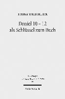 bokomslag Daniel 10-12 als Schlssel zum Buch